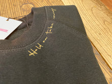 Load image into Gallery viewer, Adoption sweatshirt - hold on take courage NFM design
