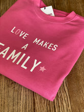 Load image into Gallery viewer, Matching adoption sweatshirts - love makes a family
