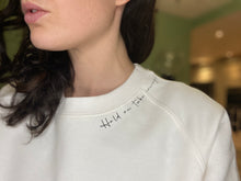 Load image into Gallery viewer, Hold on take courage sweatshirt
