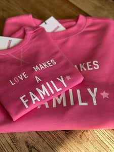 Matching adoption sweatshirts - love makes a family