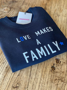 Matching adoption sweatshirts - love makes a family