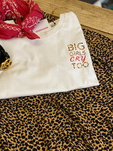 Load image into Gallery viewer, big-girls-cry-too-ivf-adoption-womens-t-shirt-style-outfit

