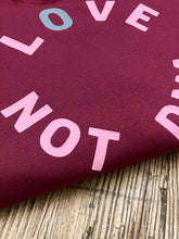 Load image into Gallery viewer, love-not-dna-sweatshirt-adult-maroon-pink-lettering

